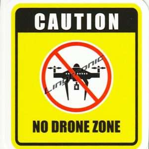 Caution No Drone Zone