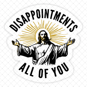disappointments-all-of-you