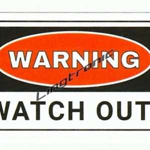 warning_whatch_out